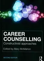 Karriere-Beratung: Konstruktivistische Ansätze - Career Counselling: Constructivist approaches