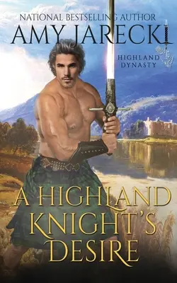 Das Verlangen eines Hochlandritters - A Highland Knight's Desire