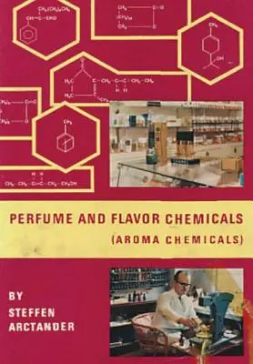 Parfüm- und Aromachemikalien (Aromachemikalien) Bd. III - Perfume & Flavor Chemicals (Aroma Chemicals) Vol.III