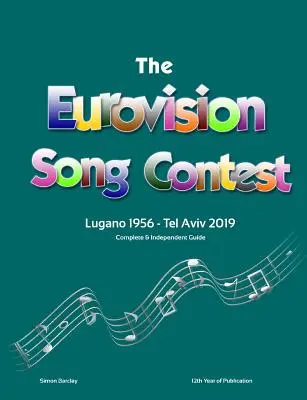 Der vollständige & unabhängige Leitfaden zum Eurovision Song Contest 2019 - The Complete & Independent Guide to the Eurovision Song Contest 2019