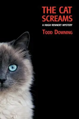 Die Katze schreit (ein Hugh Rennert-Krimi) - The Cat Screams (a Hugh Rennert Mystery)