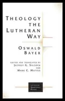Theologie auf lutherische Weise - Theology the Lutheran Way