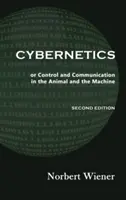 Kybernetik, Zweite Auflage: oder Steuerung und Kommunikation im Tier und in der Maschine - Cybernetics, Second Edition: or Control and Communication in the Animal and the Machine