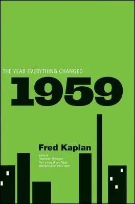 1959: Das Jahr, in dem sich alles änderte - 1959: The Year Everything Changed