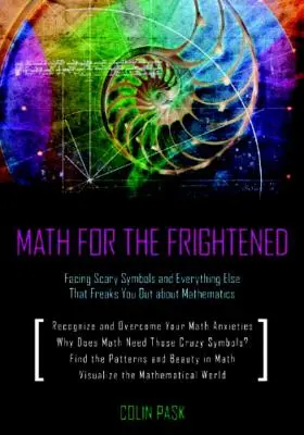 Mathematik für Ängstliche: Furchterregende Sy - Math for the Frightened: Facing Scary Sy