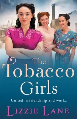 Die Tobacco Girls - The Tobacco Girls