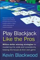 Blackjack spielen wie die Profis - Play Blackjack Like the Pros
