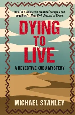 Sterben um zu leben: Ein Detektiv-Kubu-Krimi - Dying to Live: A Detective Kubu Mystery