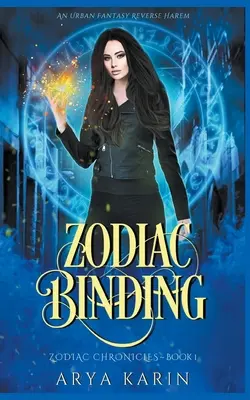 Zodiac Binding: Eine Reverse-Harem-Novelle - Zodiac Binding: A Reverse Harem Novella