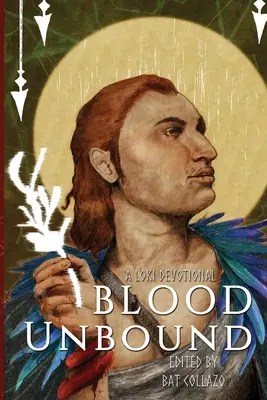 Ungebundenes Blut: Eine Loki-Devotionalie - Blood Unbound: A Loki Devotional