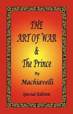 Die Kunst des Krieges und der Fürst von Machiavelli - Sonderausgabe - The Art of War & the Prince by Machiavelli - Special Edition