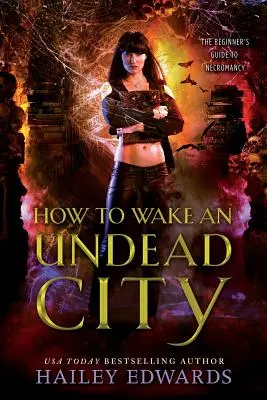 Wie man eine untote Stadt erweckt - How to Wake an Undead City