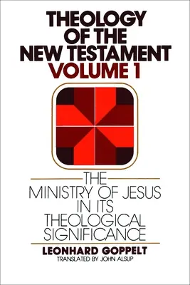 Der Dienst Jesu in seiner theologischen Bedeutung - The Ministry of Jesus in Its Theological Significance