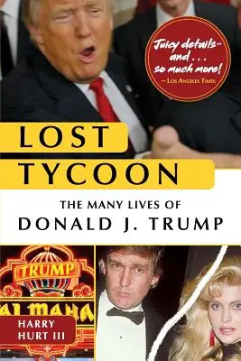 Verlorener Tycoon: Die vielen Leben des Donald J. Trump - Lost Tycoon: The Many Lives of Donald J. Trump