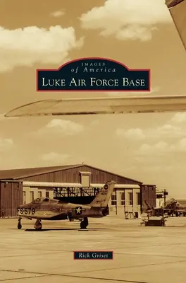 Luftwaffenstützpunkt Luke Air Force Base - Luke Air Force Base