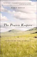 Präriehüter, Die, 2: Die Geheimnisse der Zumwalt - Prairie Keepers, The, 2nd Ed: Secrets of the Zumwalt