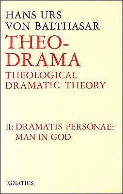 Dramatis Personea: Theologische Dramentheorie - Dramatis Personea: Theological Dramatic Theory
