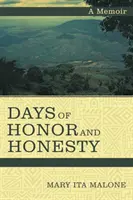 Tage der Ehre und Aufrichtigkeit: Eine Erinnerung - Days of Honor and Honesty: A Memoir