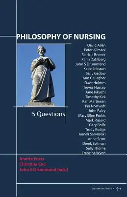 Philosophie der Krankenpflege: 5 Fragen - Philosophy of Nursing: 5 Questions