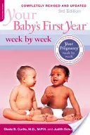 Das erste Jahr Ihres Babys - Woche für Woche - Your Baby's First Year Week by Week