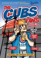 Der Leitfaden des Cubs-Fans zum Glücklichsein - The Cubs Fan's Guide to Happiness