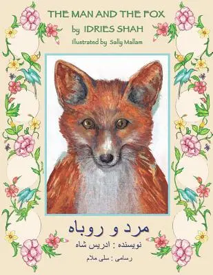 Der Mann und der Fuchs: Englisch-Dari-Ausgabe - The Man and the Fox: English-Dari Edition