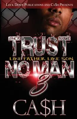 Trau keinem Mann 3: Wie der Vater, so der Sohn - Trust No Man 3: Like Father, Like Son