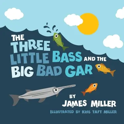 Die drei kleinen Barsche und der große böse Gar - The Three Little Bass and the Big Bad Gar