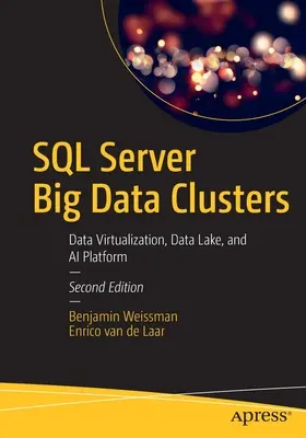 SQL Server Big Data-Cluster: Datenvirtualisierung, Datensee und KI-Plattform - SQL Server Big Data Clusters: Data Virtualization, Data Lake, and AI Platform