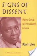 Zeichen des Dissenses: Maryse Cond und die postkoloniale Literaturkritik - Signs of Dissent: Maryse Cond and Postcolonial Criticism