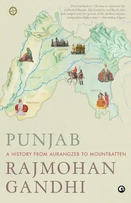 Punjab: Eine Geschichte von Aurangzeb bis Mountbatten - Punjab: A History from Aurangzeb to Mountbatten