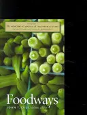 Die Neue Enzyklopädie der Südstaatenkultur: Band 7: Ernährungsgewohnheiten - The New Encyclopedia of Southern Culture: Volume 7: Foodways