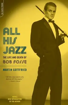 All His Jazz: Das Leben und Sterben von Bob Fosse - All His Jazz: The Life & Death of Bob Fosse