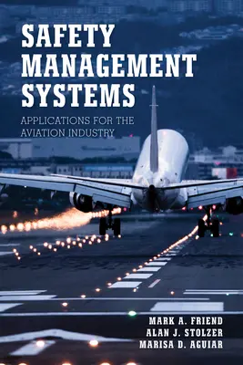 Sicherheitsmanagementsysteme: Anwendungen für die Luftfahrtindustrie - Safety Management Systems: Applications for the Aviation Industry