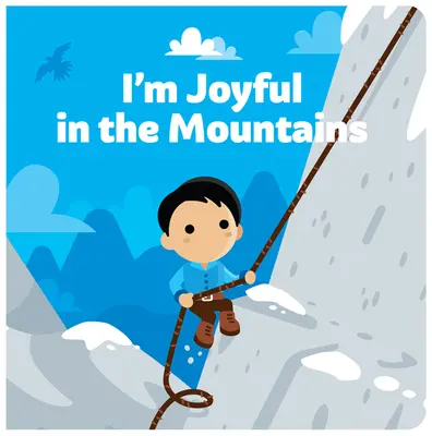 Ich bin fröhlich in den Bergen - I'm Joyful in the Mountains