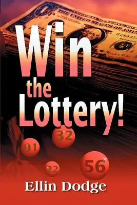 Gewinnen Sie im Lotto! Wie Sie Ihre persönlichen Glückszahlen ziehen - Win the Lottery!: How to Pick Your Personal Lucky Numbers