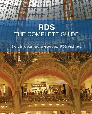 Rds - Der komplette Leitfaden: Alles, was Sie über Rds. und mehr wissen müssen. - Rds - The Complete Guide: Everything You Need to Know about Rds. and More.