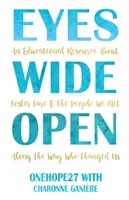 Augen weit offen: Eine pädagogische Ressource über Pflegefamilien und die Menschen, die wir auf diesem Weg getroffen haben und die uns verändert haben - Eyes Wide Open: An Educational Resource About Foster Care & the People We Met Along the Way Who Changed Us