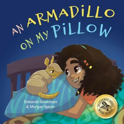 Ein Gürteltier auf meinem Kopfkissen: Ein Abenteuer der Vorstellungskraft - An Armadillo on My Pillow: An Adventure in Imagination