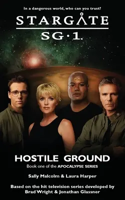 STARGATE SG-1 Feindlicher Boden (Apokalypse Buch 1) - STARGATE SG-1 Hostile Ground (Apocalypse book 1)