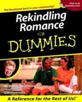 Romantik wieder aufleben lassen für Dummies. - Rekindling Romance for Dummies.