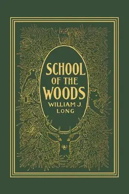 Die Schule der Wälder (Yesterday's Classics) - School of the Woods (Yesterday's Classics)