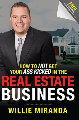 Wie man sich im Immobiliengeschäft nicht den Arsch aufreißt - How to Not Get Your Ass Kicked in the Real Estate Business