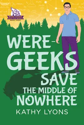 Die Werwölfe retten die Mitte von Nirgendwo - Were-Geeks Save the Middle of Nowhere