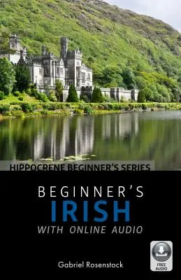 Irisch für Anfänger mit Online-Audio - Beginner's Irish with Online Audio