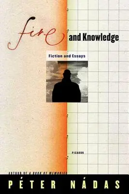 Feuer und Wissen: Belletristik und Essays - Fire and Knowledge: Fiction and Essays