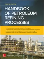 Handbook of Petroleum Refining Processes, Vierte Auflage - Handbook of Petroleum Refining Processes, Fourth Edition