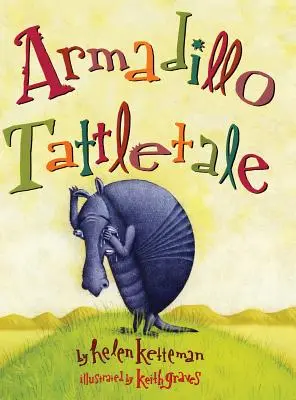 Gürteltier-Plaudertasche - Armadillo Tattletale