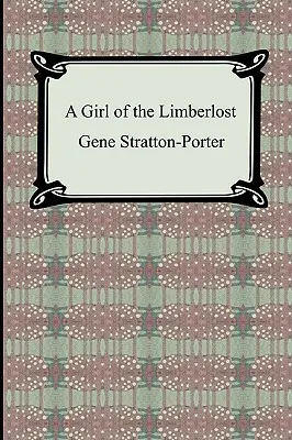 Ein Mädchen aus dem Limberlost - A Girl of the Limberlost