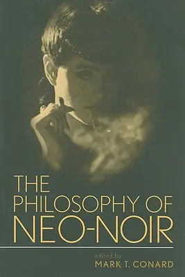 Die Philosophie des Neo-Noir - The Philosophy of Neo-Noir